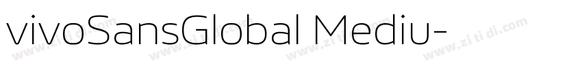 vivoSansGlobal Mediu字体转换 vivoSansGlobal Mediu字体转换
